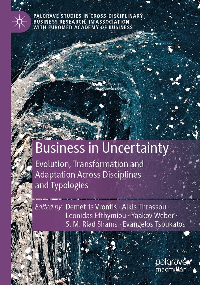 Demetris Vrontis, Alkis Thrassou, Leonidas Efthymiou, Yaakov Weber, S. M. Riad Shams, Evangelos Tsoukatos - Business in Uncertainty, Häftad