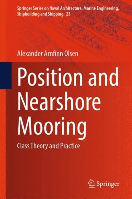 Alexander Arnfinn Olsen - Position and Nearshore Mooring, E-bok
