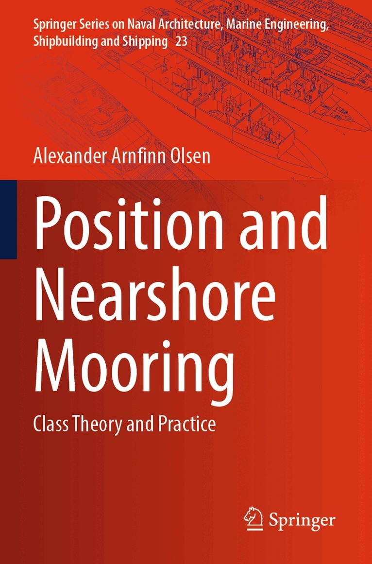 Alexander Arnfinn Olsen - Position and Nearshore Mooring, Häftad