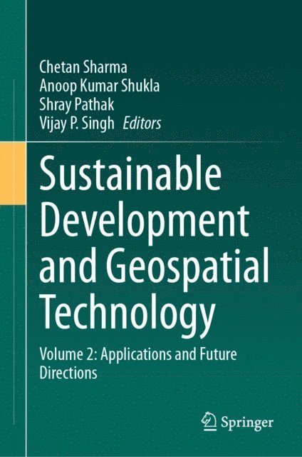 Vijay P. Singh, Shray Pathak, Anoop Kumar Shukla, Chetan Sharma - Sustainable Development and Geospatial Technology, E-bok