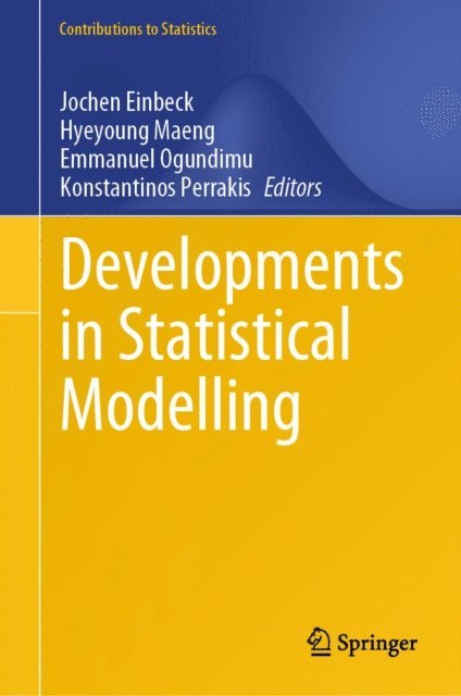 Konstantinos Perrakis, Emmanuel Ogundimu, Hyeyoung Maeng, Jochen Einbeck - Developments in Statistical Modelling, E-bok