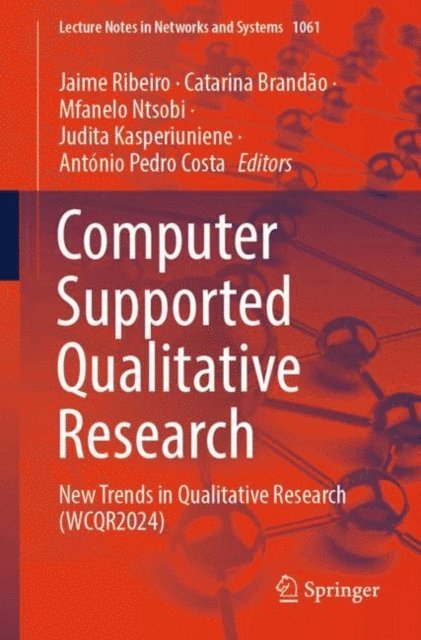 Antonio Pedro Costa, Judita Kasperiuniene, Mfanelo Ntsobi, Catarina Brandao, Jaime Ribeiro - Computer Supported Qualitative Research, E-bok