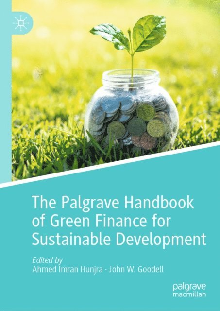 John W. Goodell, Ahmed Imran Hunjra - Palgrave Handbook of Green Finance for Sustainable Development, E-bok