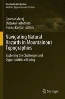 Gowhar Meraj, Shizuka Hashimoto, Pankaj Kumar - Navigating Natural Hazards in Mountainous Topographies, Häftad