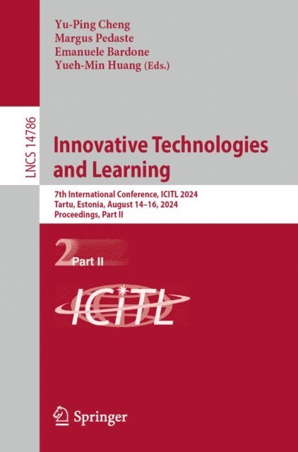 Yueh-Min Huang, Emanuele Bardone, Margus Pedaste, Yu-Ping Cheng - Innovative Technologies and Learning, E-bok