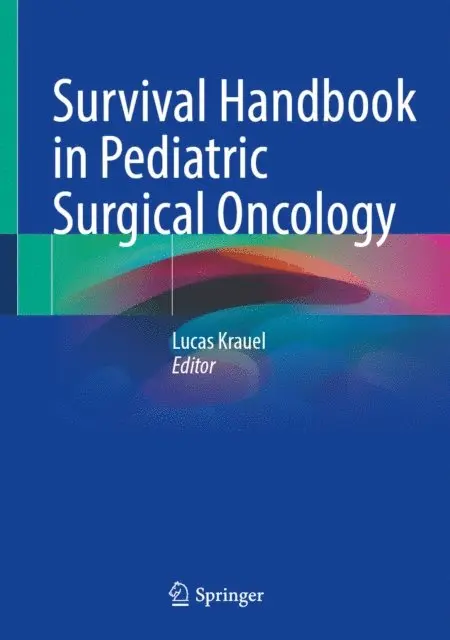 Lucas Krauel - Survival Handbook in Pediatric Surgical Oncology, E-bok. Tillgänglighet: Lägg i varukorg