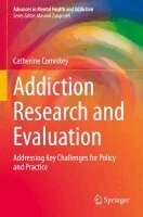 Catherine Comiskey - Addiction Research and Evaluation, Häftad