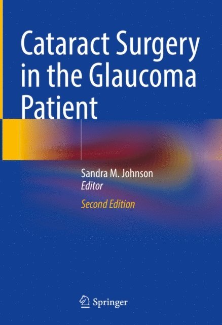 Sandra M. Johnson - Cataract Surgery in the Glaucoma Patient, E-bok