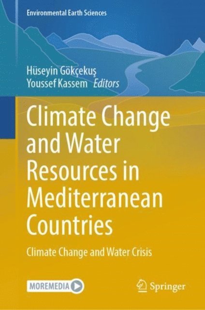 Youssef Kassem, Huseyin Gokcekus - Climate Change and Water Resources in Mediterranean Countries, E-bok