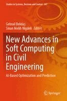Gebrail Bekdaş, Sinan Melih Nigdeli - New Advances in Soft Computing in Civil Engineering, Häftad