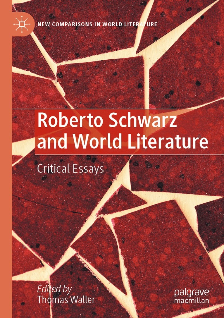 Thomas Waller - Roberto Schwarz and World Literature, Häftad. Tillgänglighet: Lägg i varukorg