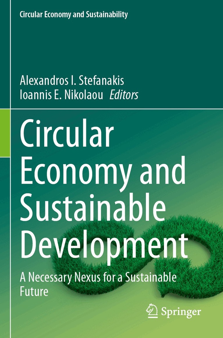 Alexandros I. Stefanakis, Ioannis E. Nikolaou - Circular Economy and Sustainable Development, Häftad. Tillgänglighet: Lägg i varukorg