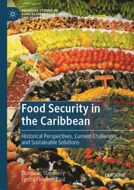 Lystra Fletcher-Paul, Donovan Stanberry - Food Security in the Caribbean, E-bok