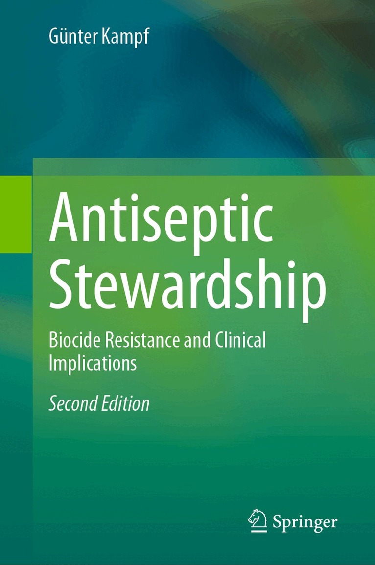 Günter Kampf - Antiseptic Stewardship, Inbunden. Tillgänglighet: Lägg i varukorg