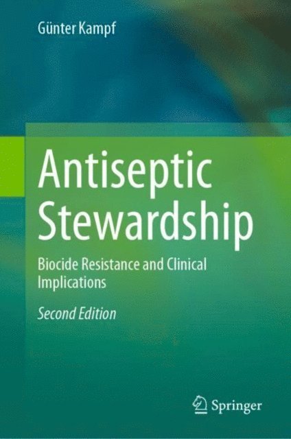 Gunter Kampf - Antiseptic Stewardship, E-bok. Tillgänglighet: Lägg i varukorg