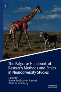 Palgrave Handbook of Research Methods and Ethics in Neurodiversity Studies
