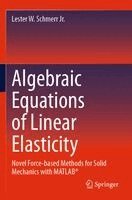 Lester W. Schmerr Jr. - Algebraic Equations of Linear Elasticity, Häftad