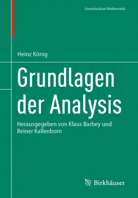 Heinz Konig, Reiner Kallenborn, Klaus Barbey - Grundlagen der Analysis, E-bok