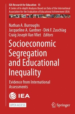 Nathan A. Burroughs, Jacqueline A. Gardner, Dirk F. Zuschlag, Craig Joseph Van Vliet - Socioeconomic Segregation and Educational Inequality, Häftad