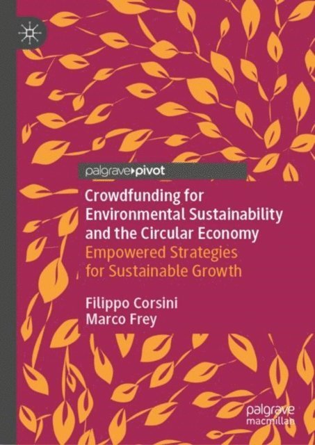 Marco Frey, Filippo Corsini - Crowdfunding for Environmental Sustainability and the Circular Economy, E-bok