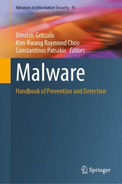 Constantinos Patsakis, Kim-Kwang Raymond Choo, Dimitris Gritzalis - Malware, E-bok