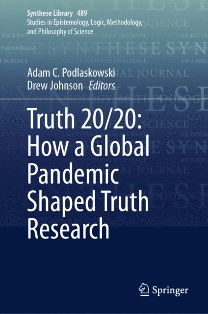 Drew Johnson, Adam C. Podlaskowski - Truth 20/20: How a Global Pandemic Shaped Truth Research, E-bok. Tillgänglighet: Lägg i varukorg