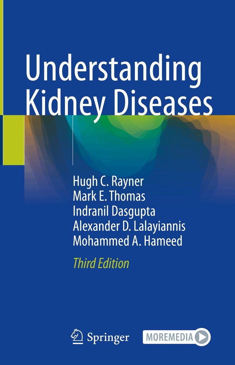 Hugh C. Rayner, Mark E. Thomas, Indranil Dasgupta, Alexander D. Lalayiannis, Mohammed A. Hameed - Understanding Kidney Diseases, Övrigt