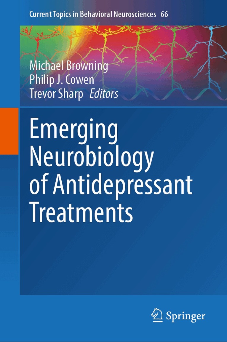 Michael Browning, Philip J. Cowen, Trevor Sharp - Emerging Neurobiology of Antidepressant Treatments, Inbunden