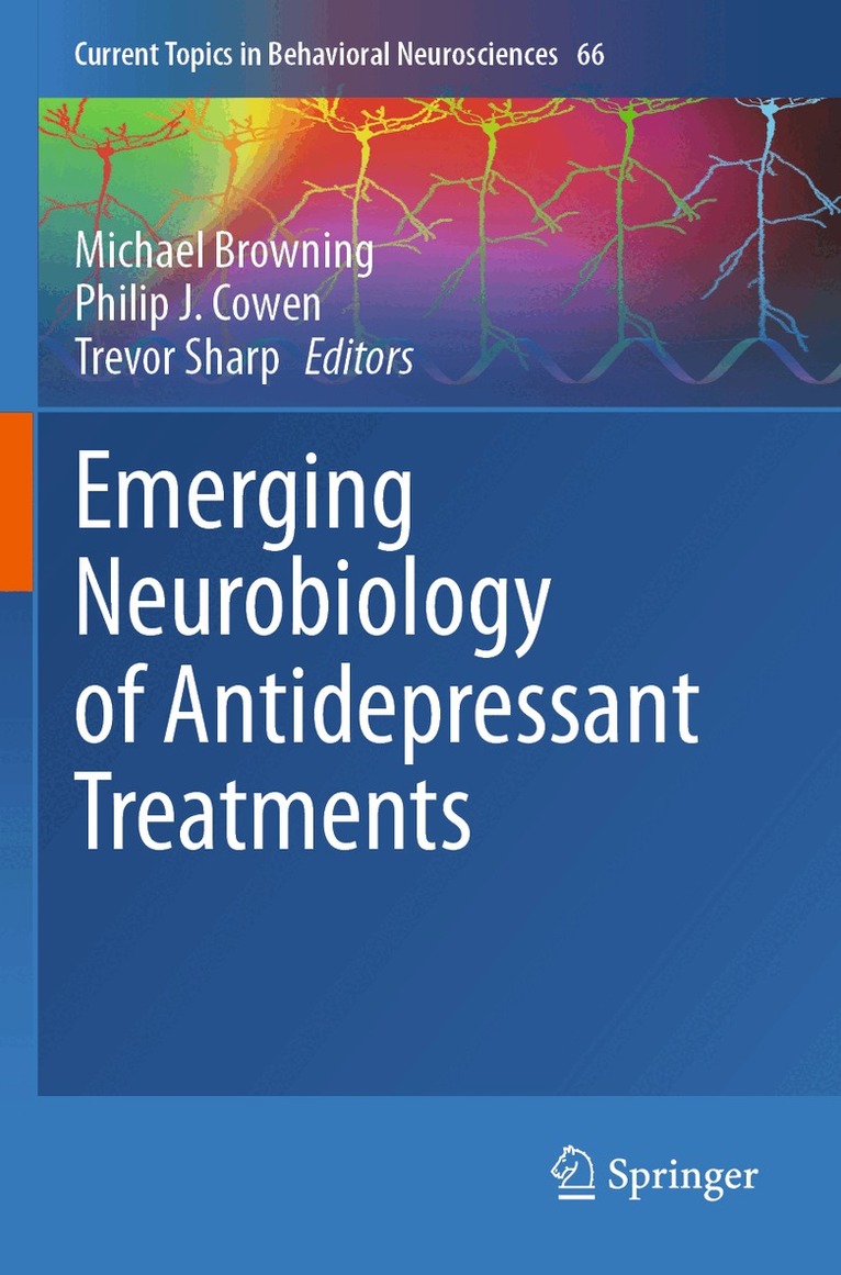 Michael Browning, Philip J. Cowen, Trevor Sharp - Emerging Neurobiology of Antidepressant Treatments, Häftad