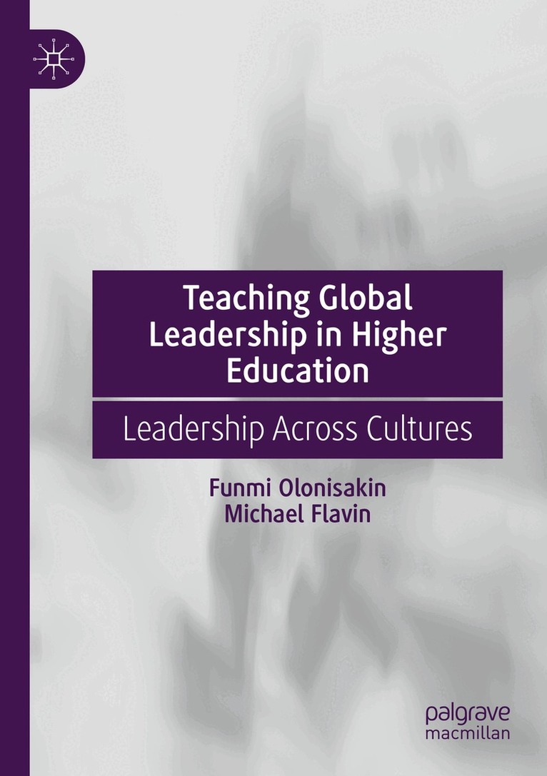 Funmi Olonisakin, Michael Flavin - Teaching Global Leadership in Higher Education, Häftad. Tillgänglighet: Lägg i varukorg