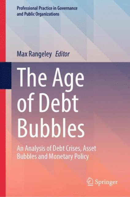 Max Rangeley - Age of Debt Bubbles, E-bok