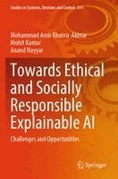 Mohammad Amir Khusru Akhtar, Mohit Kumar, Anand Nayyar - Towards Ethical and Socially Responsible Explainable AI, Häftad