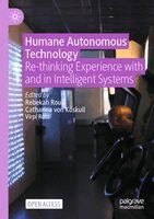 Rebekah Rousi, Catharina von Koskull, Virpi Roto - Humane Autonomous Technology, Häftad
