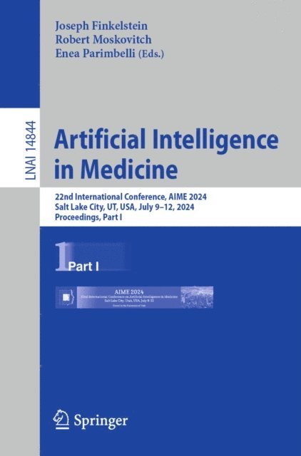 Enea Parimbelli, Robert Moskovitch, Joseph Finkelstein - Artificial Intelligence in Medicine, E-bok