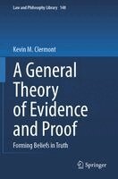 Kevin M. Clermont - General Theory of Evidence and Proof, Häftad
