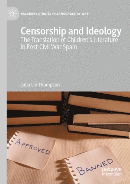 Julia Lin Thompson - Censorship and Ideology, E-bok