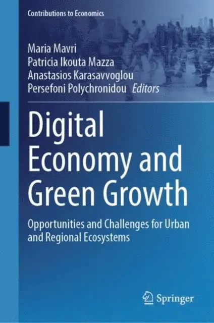 Persefoni Polychronidou, Anastasios Karasavvoglou, Patricia Ikouta Mazza, Maria Mavri - Digital Economy and Green Growth, E-bok. Tillgänglighet: Lägg i varukorg