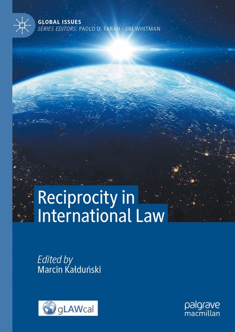 Marcin Kałduński - Reciprocity in International Law, Inbunden