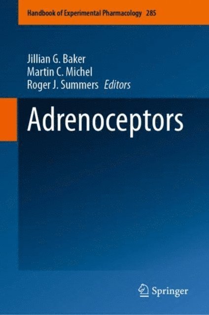 Roger J. Summers, Martin C. Michel, Jillian G. Baker - Adrenoceptors, E-bok