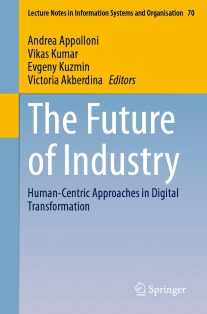 Victoria Akberdina, Evgeny Kuzmin, Vikas Kumar, Andrea Appolloni - Future of Industry, E-bok