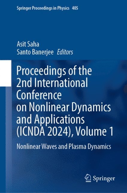 Santo Banerjee, Asit Saha - Proceedings of the 2nd International Conference on Nonlinear Dynamics and Applications (ICNDA 2024), Volume 1, E-bok