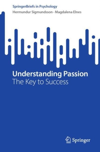 Magdalena Elnes, Hermundur Sigmundsson - Understanding Passion, E-bok