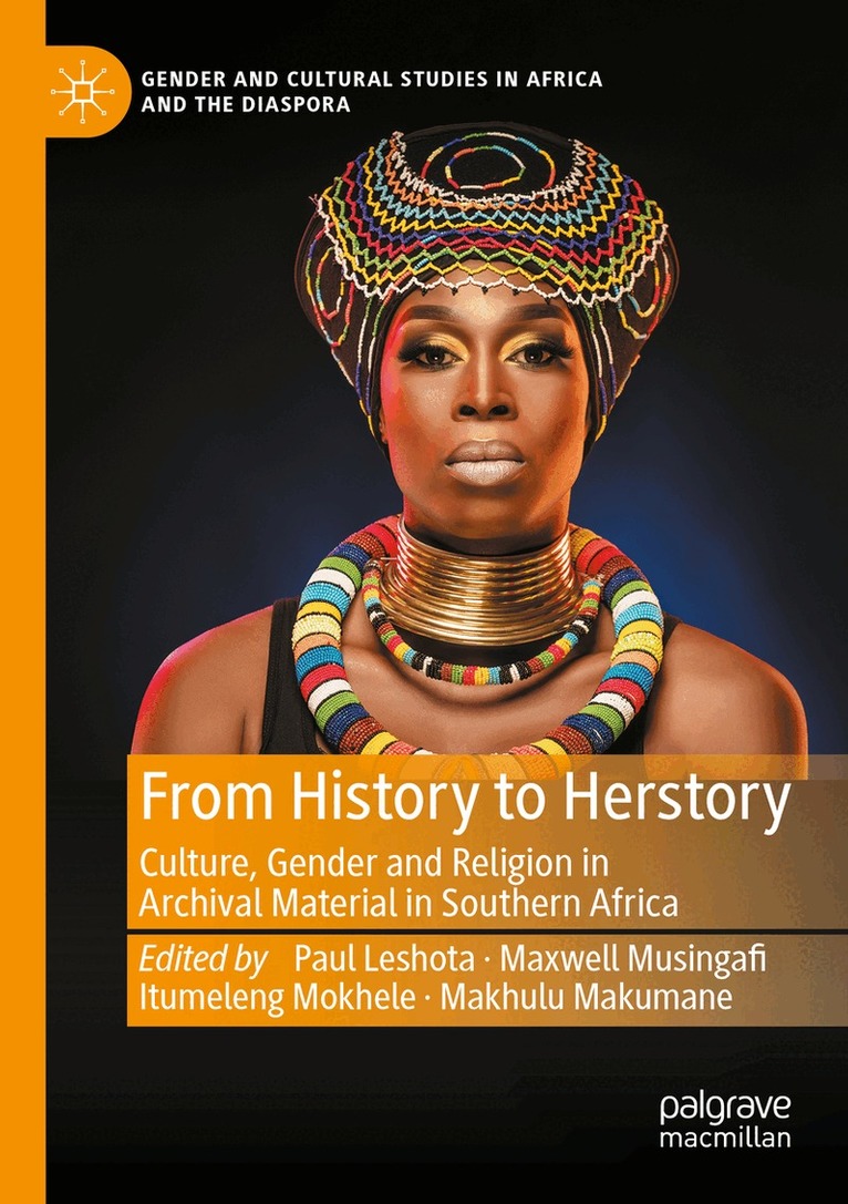 Paul Leshota, Maxwell Musingafi, Itumeleng Mokhele, Makhulu Makumane - From History to Herstory, Häftad. Tillgänglighet: Lägg i varukorg
