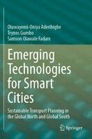 Oluwayemi-Oniya Aderibigbe, Trynos Gumbo, Samson Olawale Fadare - Emerging Technologies for Smart Cities, Häftad