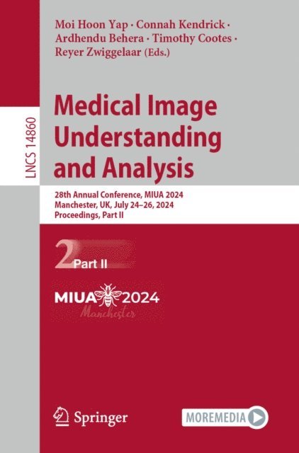 Reyer Zwiggelaar, Timothy Cootes, Ardhendu Behera, Connah Kendrick, Moi Hoon Yap - Medical Image Understanding and Analysis, E-bok