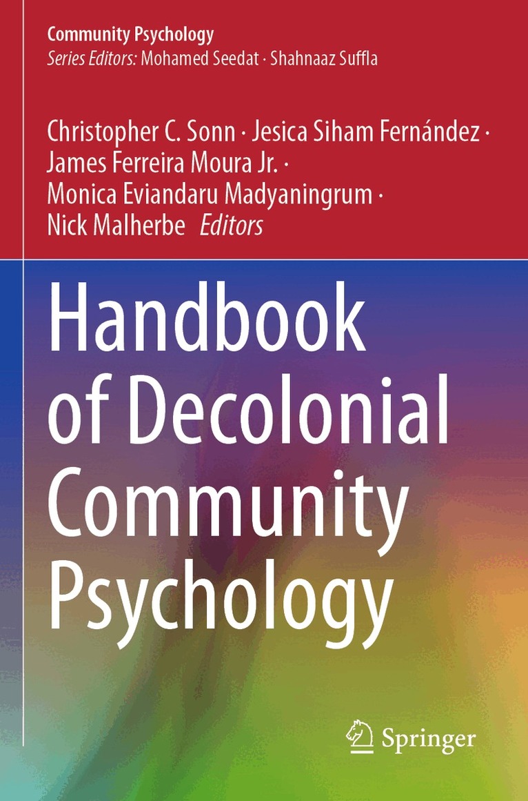 Christopher C. Sonn, Jesica Siham Fernández, James Ferreira Moura Jr., Monica Eviandaru Madyaningrum, Nick Malherbe - Handbook of Decolonial Community Psychology, Häftad. Tillgänglighet: Lägg i varukorg