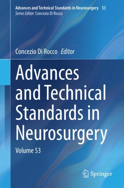 Concezio Di Rocco - Advances and Technical Standards in Neurosurgery, E-bok