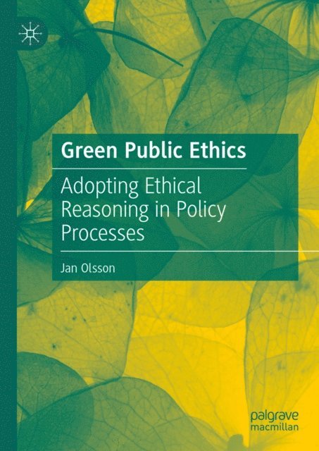 Jan Olsson - Green Public Ethics, E-bok