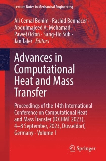 Jan Taler, Sang-Ho Suh, Pawel Oclon, Abdulmajeed A. Mohamad, Rachid Bennacer, Ali Cemal Benim - Advances in Computational Heat and Mass Transfer, E-bok