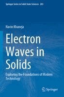 Navin Khaneja - Electron Waves in Solids, Häftad